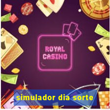 simulador dia sorte